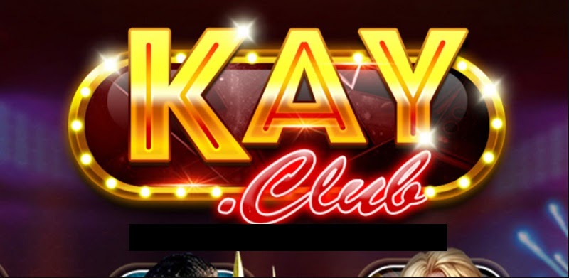 Cổng game Kay Club siêu chất lượng