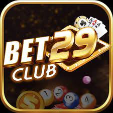 Bet29 Club – Game bài uy tín – Tải Bet29.club bản 2023