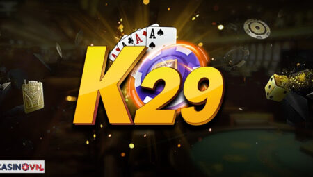 K29 – Cổng game bài đổi thưởng top 1 thị trường 2023
